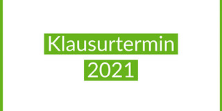 Klausurtermin 2021 Klausurtermin 2021