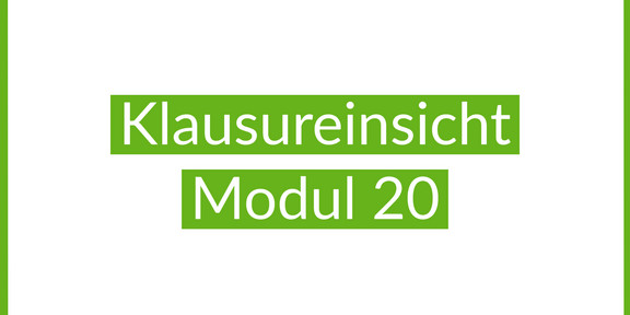 Klausureinsicht Modul 20